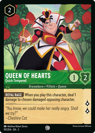 Queen of Hearts – Quick-Tempered